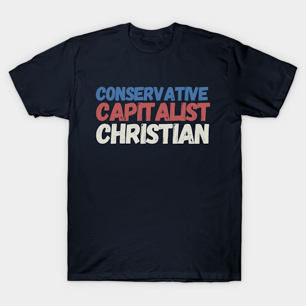 Conservative Capitalist Christian T-Shirt by Souls.Print